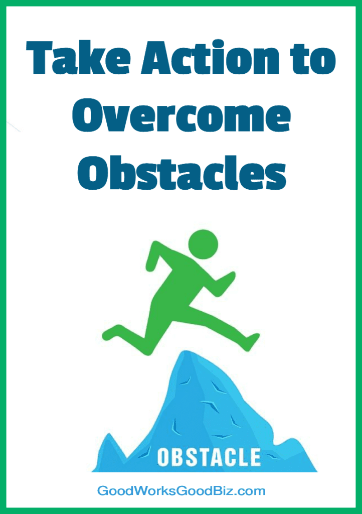 Take Action to Overcome Obstacles: Self-Employment Made Easy