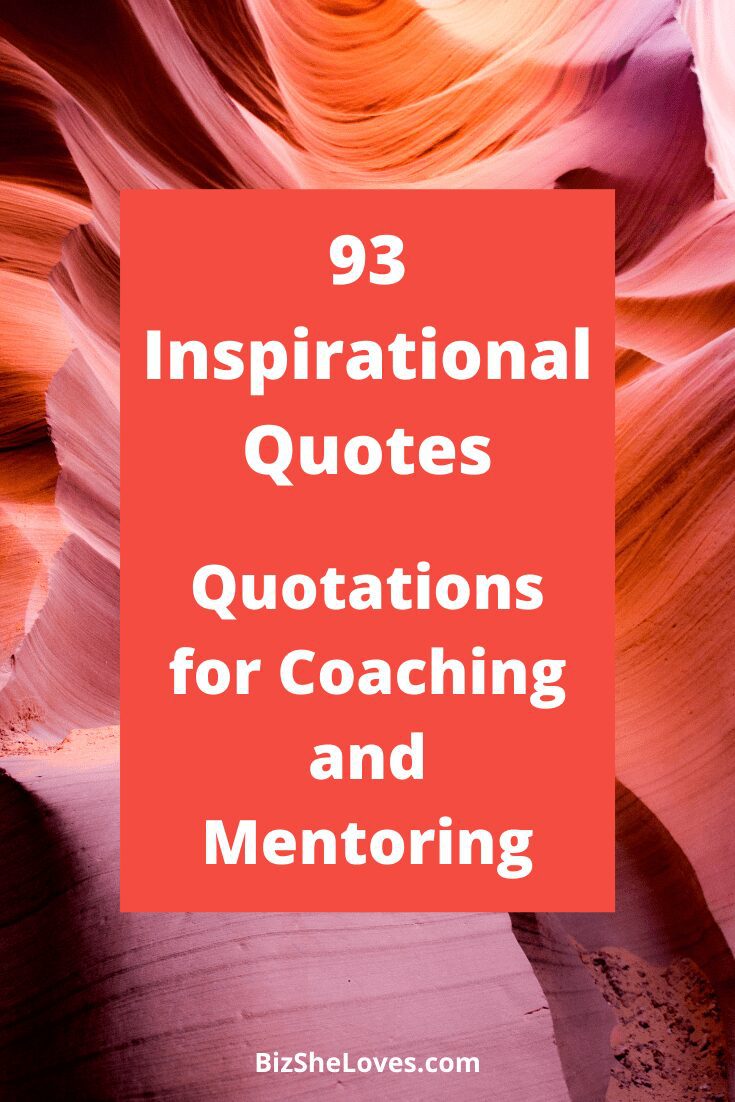 93 Inspirational Quotes: Quotations for Coaching and Mentoring