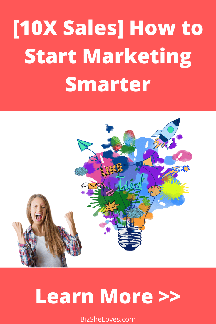 How to Start Marketing Smarter… So, You Can Maximize Your Sales and Profits