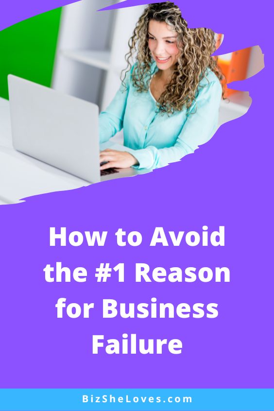 How to Avoid the #1 Reason for Business Failure