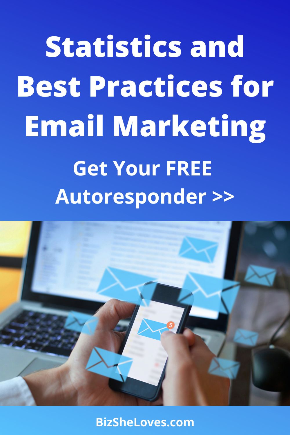 Using Email Marketing Strategies? Get Statistics and Best Practices
